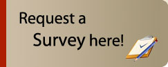 Request a Survey here!